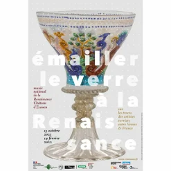Affiche de l'exposition - Émailler le verre à la Renaissance - 40 x 60 cm