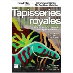 Affiche de l'exposition Tapisseries royales. Savoir-faire français et tapisseries contemporaines danoises