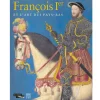 Album de l'exposition François Ier et l'art des Pays-Bas