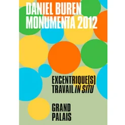 Outlet Album d'exposition Monumenta 2012 - Daniel Buren Excentrique (s), travail in situ Catalogues D'Exposition
