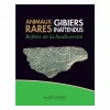 Animaux rares, gibiers inattendus - Reflets de la Biodiversité - Catalogue d'exposition