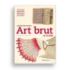 Art brut - Le guide