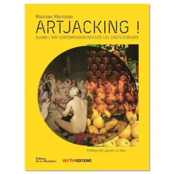 Sale Artjacking ! Quand l'art contemporain revisite les chefs-d'œuvre Livres D'Art