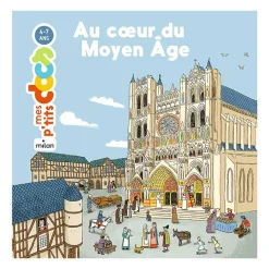 New Au cœur du Moyen Âge Livres Jeunesse