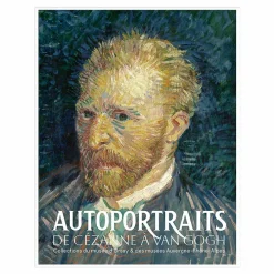 Autoportraits. De Cézanne à Van Gogh - Catalogue d'exposition