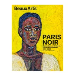 Outlet Beaux Arts Hors-série / Paris Noir. Circulations artistiques, luttes anticoloniale - Centre Pompidou Revues