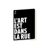 Outlet Cahier L'Art est dans la rue Cahiers Et Carnets