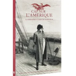 Best Cap sur l'Amérique - La dernière utopie de Napoléon Catalogues D'Exposition