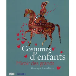 New Catalogue de l'exposition Costumes d'enfants, miroirs des grands Catalogues D'Exposition