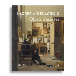 Catalogue d'exposition Ingres et Delacroix. Objets d'artistes