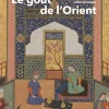Catalogue d'exposition Le goût de l'Orient Georges Marteau collectionneur