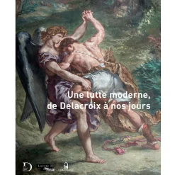 Sale Catalogue d'exposition Une lutte moderne, de Delacroix à nos jours Catalogues D'Exposition