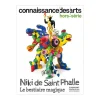 Connaissance des arts Hors-série / Niki de Saint Phalle : le bestiaire magique - Caumont, centre d'art Aix-en-Provence