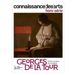 Connaissance des Arts Hors-Série / Georges de la Tour. Entre ombre et lumière - Musée Jacquemart-André Revues