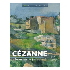 Cézanne "Penser avec un pinceau"