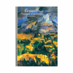 New Cézanne, « puissant et solitaire » - Découvertes Gallimard (n° 55) Littérature & Essais