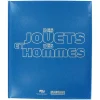 Des jouets et des hommes - Catalogue de l'exposition