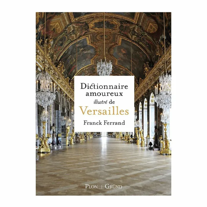 Dictionnaire amoureux illustré de Versailles