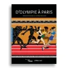 D'Olympie à Paris - Jeux olympiques / Grèce antique