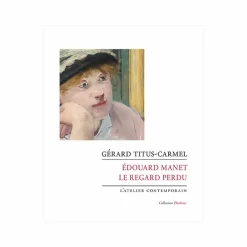 Édouard Manet. Le regard perdu