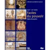 Fastes du pouvoir - Objets d'exception XVIIIe - XIXe siècles