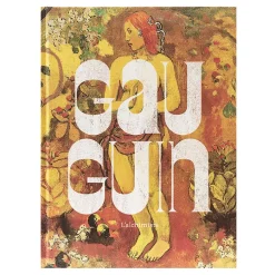 Gauguin L'alchimiste - Catalogue d'exposition