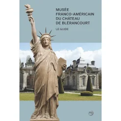 Guide du musée franco-américain de Blérancourt