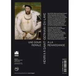 Henri II à Saint-Germain-en-Laye - Une cour royale à la Renaissance - Catalogue d'exposition