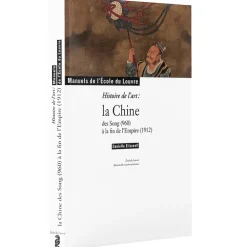 Histoire de l'art : la Chine des Song (960) à la fin de l'Empire (1912)