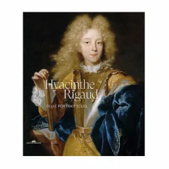Hyacinthe Rigaud ou le portrait Soleil - Catalogue d'exposition Catalogues D'Exposition