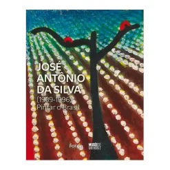 Clearance José Antônio da Silva (1909-1996) : pintar o Brasil - Catalogue d'exposition Catalogues D'Exposition