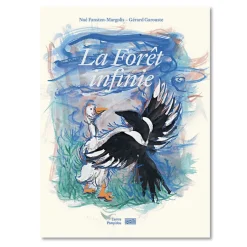 La forêt infinie - Illustrations Gérard Garouste