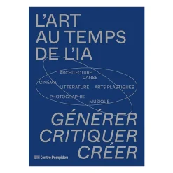 Outlet L'art au temps de l'IA - Générer. Critiquer. Créer Catalogues D'Exposition