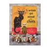 L'artiste qui aimait les chats - L'histoire inspirante de Théophile-Alexandre Steinlen