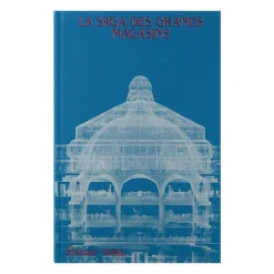 La Saga des grands magasins - Catalogue de l'exposition