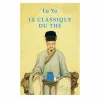 New Le Classique du thé - Lu Yu Littérature & Essais