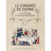 Best Le congrès de Vienne ou L'invention d'une nouvelle Europe Catalogues D'Exposition