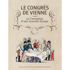 Best Le congrès de Vienne ou L'invention d'une nouvelle Europe Catalogues D'Exposition