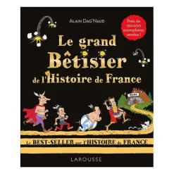 Le grand Bêtisier de l'Histoire de France