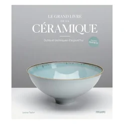 Le grand livre de la céramique - Nouvelle édition - Outils et techniques d'aujourd'hui