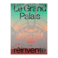 Le Grand Palais réinventé
