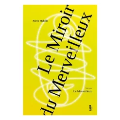 Le Miroir du Merveilleux