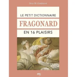 Online Le Petit dictionnaire Fragonard en 16 plaisirs Monographies