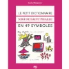 Le petit dictionnaire Niki de Saint Phalle en 49 symboles