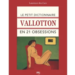 Sale Le petit dictionnaire Vallotton en 21 obsessions Monographies