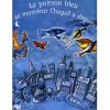 New Le poisson bleu de monsieur Chagall a disparu ! Livres Jeunesse