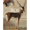 Best Les animaux du roi - Catalogue d'exposition Catalogues D'Exposition