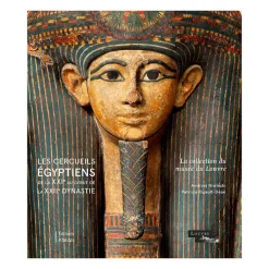 Les cercueils égyptiens de la XXIe au début de la XXIIe dynastie. La collection du musée du Louvre