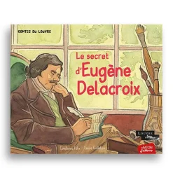 Sale Le secret d'Eugène Delacroix - Contes du Louvre Livres Jeunesse