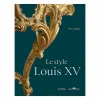 Sale Le style Louis XV Livres D'Art